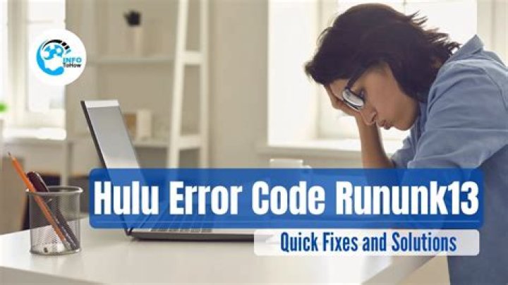 
What Is Hulu Error Code Rununk13 & How To Fix It? 